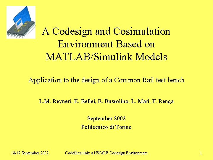 A Codesign and Cosimulation Environment Based on MATLAB/Simulink Models Application to the design of