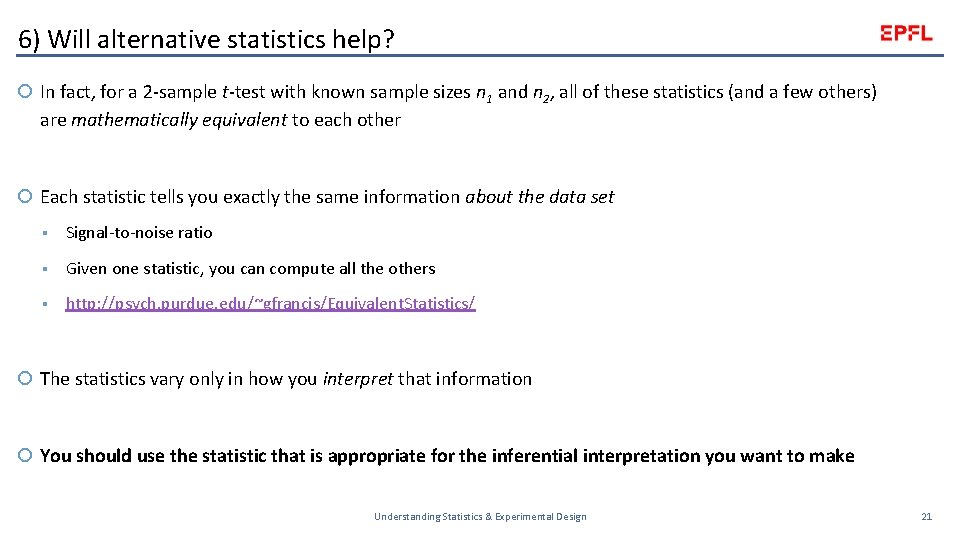 6) Will alternative statistics help? In fact, for a 2 -sample t-test with known