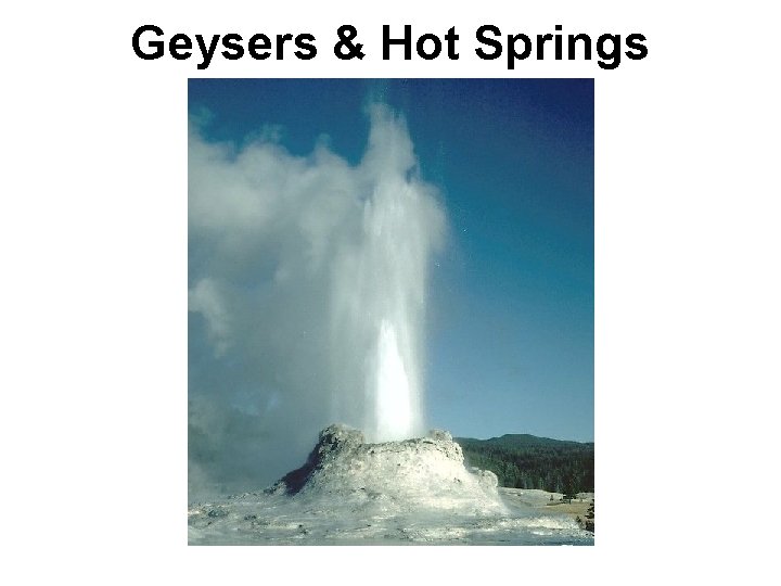 Geysers & Hot Springs 