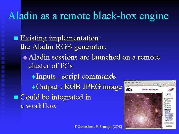 Aladin as a remote black-box engine Existing implementation: the Aladin RGB generator: u Aladin