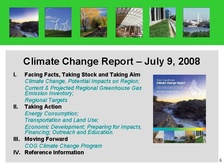 COG Board Action April 11, 2007 Climate Change Report – July 9, 2008 I.