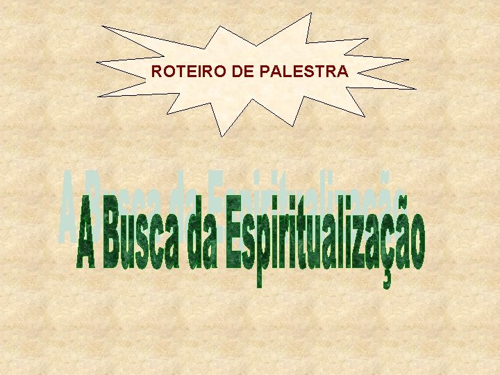 ROTEIRO DE PALESTRA 