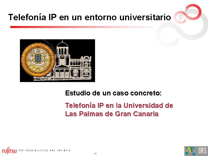 Telefonía IP en un entorno universitario Estudio de un caso concreto: Telefonía IP en