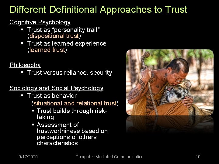 Different Definitional Approaches to Trust Cognitive Psychology § Trust as “personality trait” (dispositional trust)