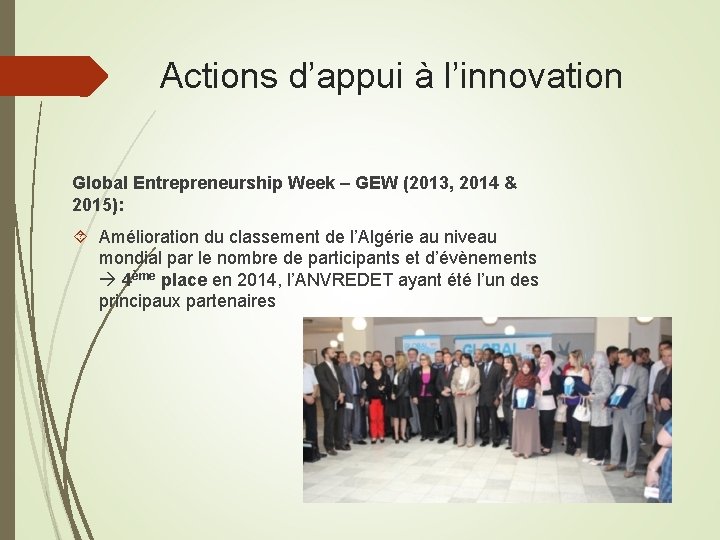 Actions d’appui à l’innovation Global Entrepreneurship Week – GEW (2013, 2014 & 2015): Amélioration