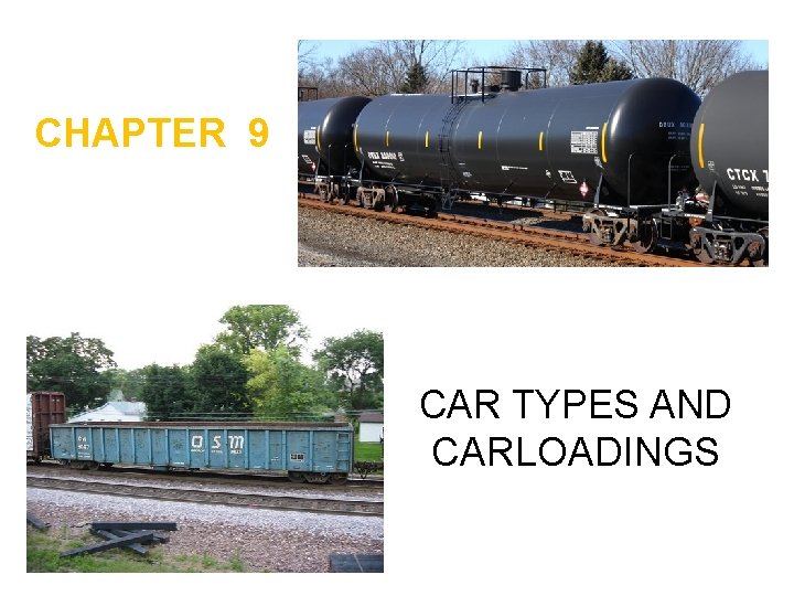 CHAPTER 9 CAR TYPES AND CARLOADINGS 