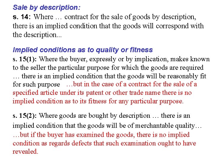 Sale by description: s. 14: Where … contract for the sale of goods by