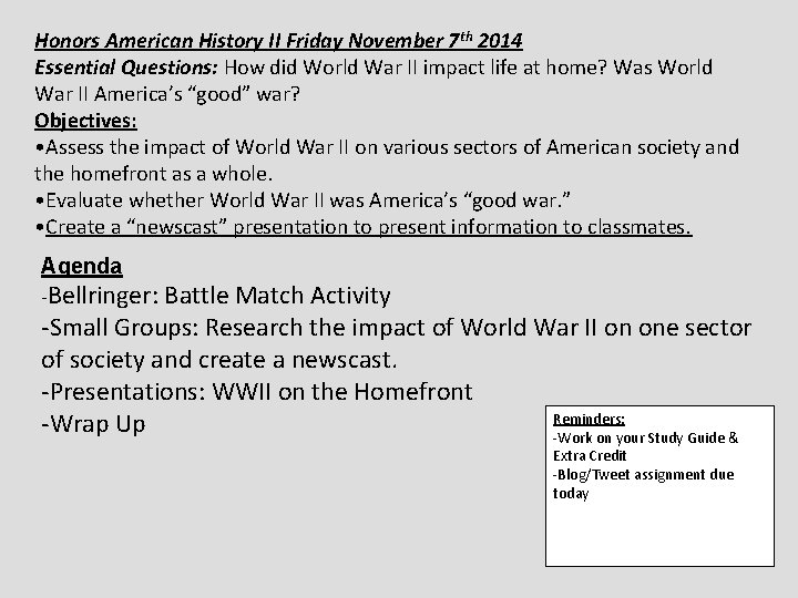 Honors American History II Friday November 7 th 2014 Essential Questions: How did World Honors American History II Friday November 7 th 2014 Essential Questions: How did World