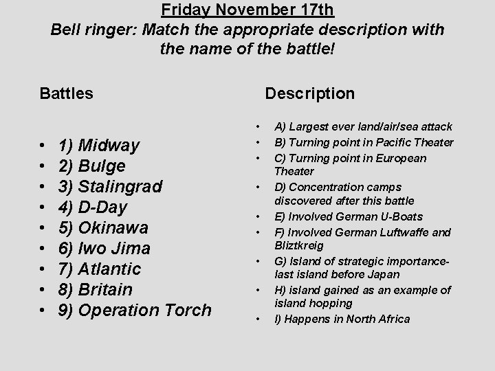 Friday November 17 th Bell ringer: Match the appropriate description with the name of Friday November 17 th Bell ringer: Match the appropriate description with the name of