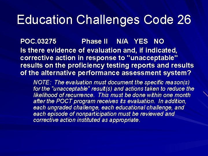 Education Challenges Code 26 POC. 03275 Phase II N/A YES NO Is there evidence