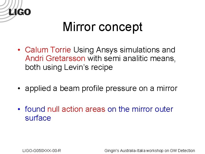 Mirror concept • Calum Torrie Using Ansys simulations and Andri Gretarsson with semi analitic