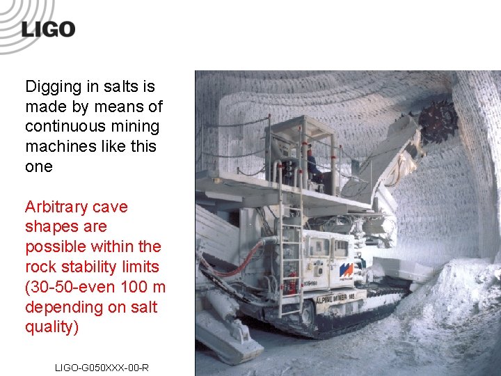 Digging in salts is made by means of continuous mining machines like this one