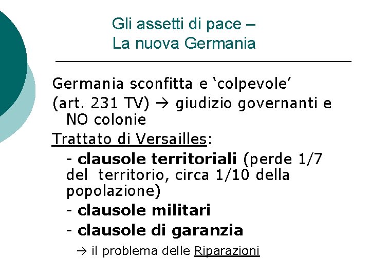 Gli assetti di pace – La nuova Germania sconfitta e ‘colpevole’ (art. 231 TV)