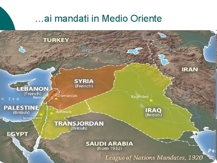 …ai mandati in Medio Oriente 