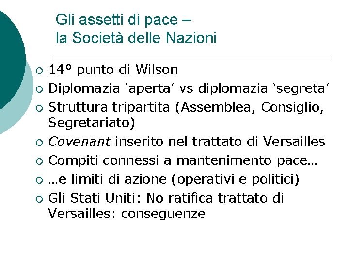 Gli assetti di pace – la Società delle Nazioni ¡ ¡ ¡ ¡ 14°