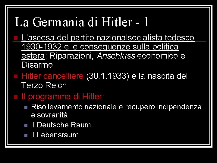 La Germania di Hitler - 1 L’ascesa del partito nazionalsocialista tedesco 1930 -1932 e