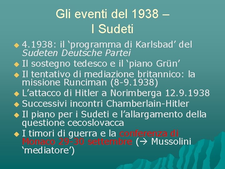 Gli eventi del 1938 – I Sudeti 4. 1938: il ‘programma di Karlsbad’ del