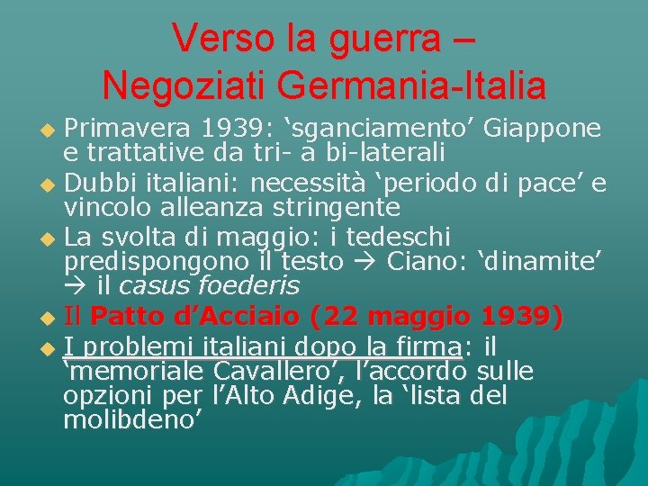 Verso la guerra – Negoziati Germania-Italia Primavera 1939: ‘sganciamento’ Giappone e trattative da tri-