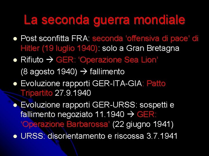 La seconda guerra mondiale Post sconfitta FRA: seconda ‘offensiva di pace’ di Hitler (19