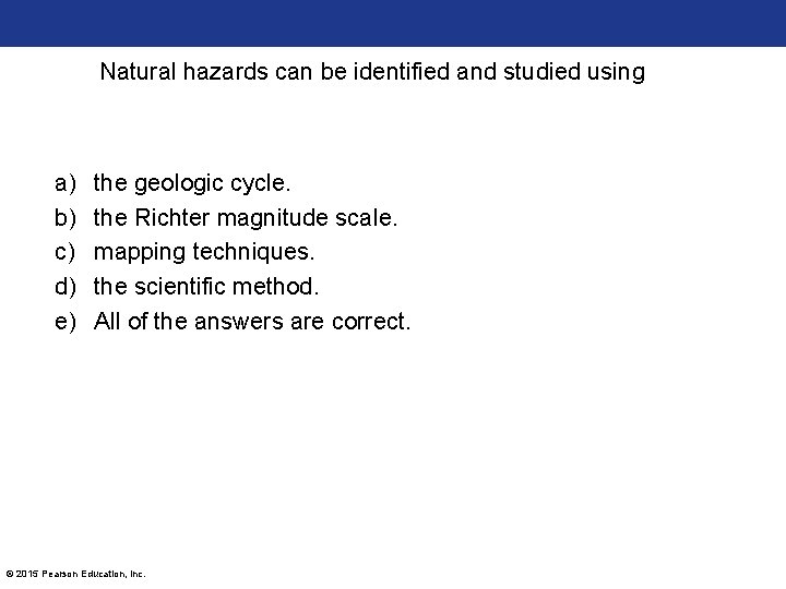 Natural hazards can be identified and studied using a) b) c) d) e) the Natural hazards can be identified and studied using a) b) c) d) e) the