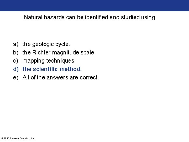 Natural hazards can be identified and studied using a) b) c) d) e) the Natural hazards can be identified and studied using a) b) c) d) e) the