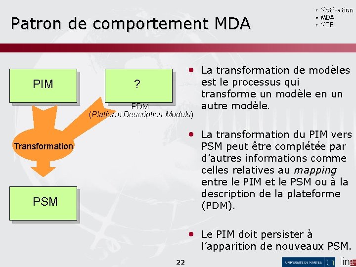 Patron de comportement MDA • Motivation • MDA • MDE • La transformation de