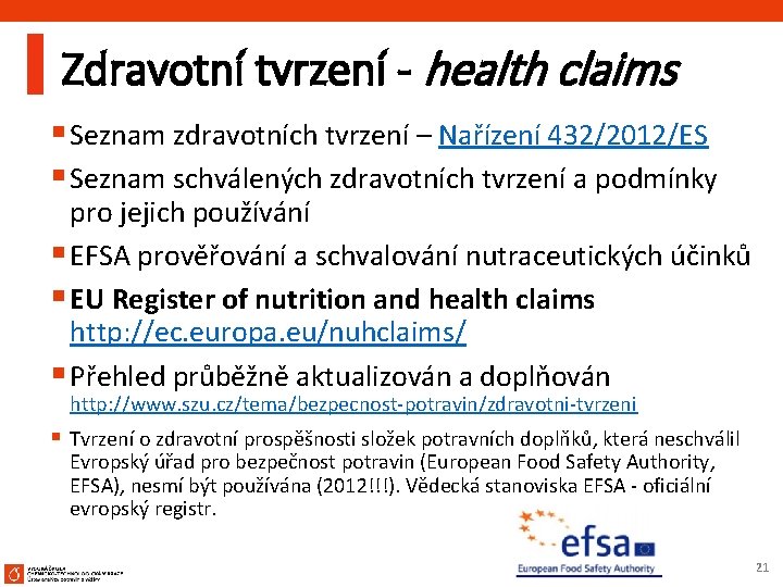 Zdravotní tvrzení - health claims § Seznam zdravotních tvrzení – Nařízení 432/2012/ES § Seznam