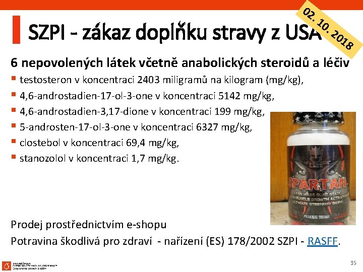 02 . 1 0. 20 1 SZPI - zákaz doplňku stravy z USA 8