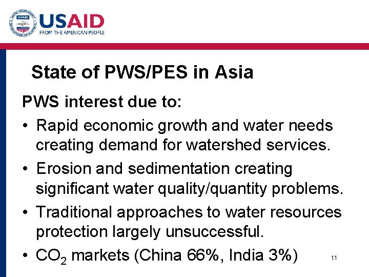State of PWS/PES in Asia PWS interest due to: • Rapid economic growth and