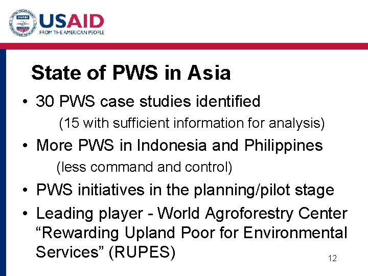 State of PWS in Asia • 30 PWS case studies identified (15 with sufficient