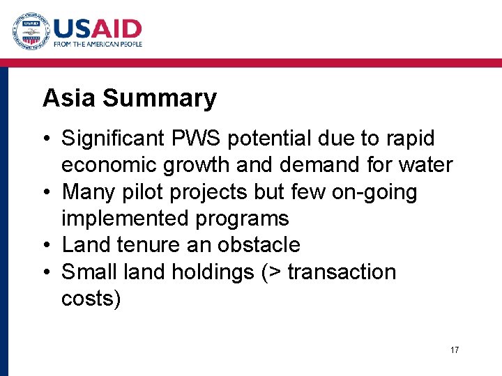 Asia Summary • Significant PWS potential due to rapid economic growth and demand for