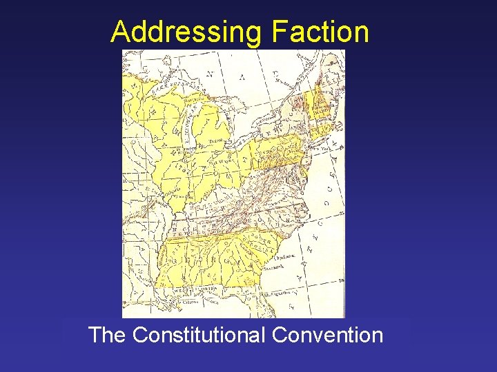 Addressing Faction The Constitutional Convention 