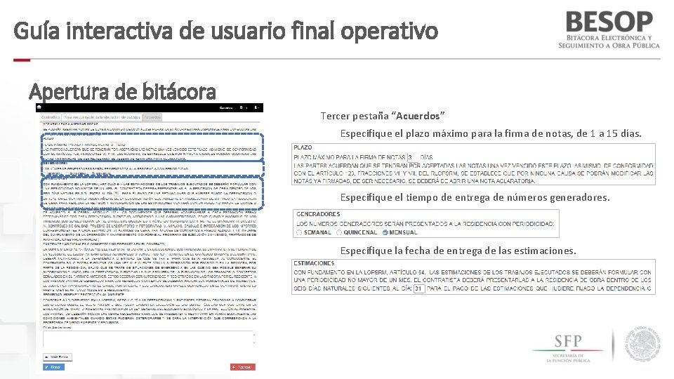 Guía interactiva de usuario final operativo Apertura de bitácora Tercer pestaña “Acuerdos” Especifique el