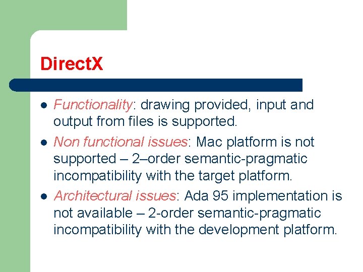 Direct. X l l l Functionality: drawing provided, input and output from files is