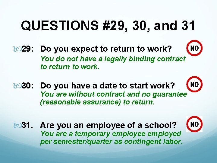 QUESTIONS #29, 30, and 31 29: Do you expect to return to work? You