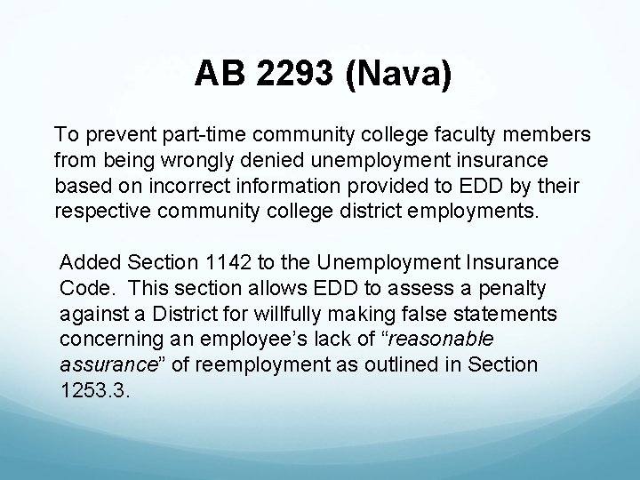 AB 2293 (Nava) To prevent part-time community college faculty members from being wrongly denied