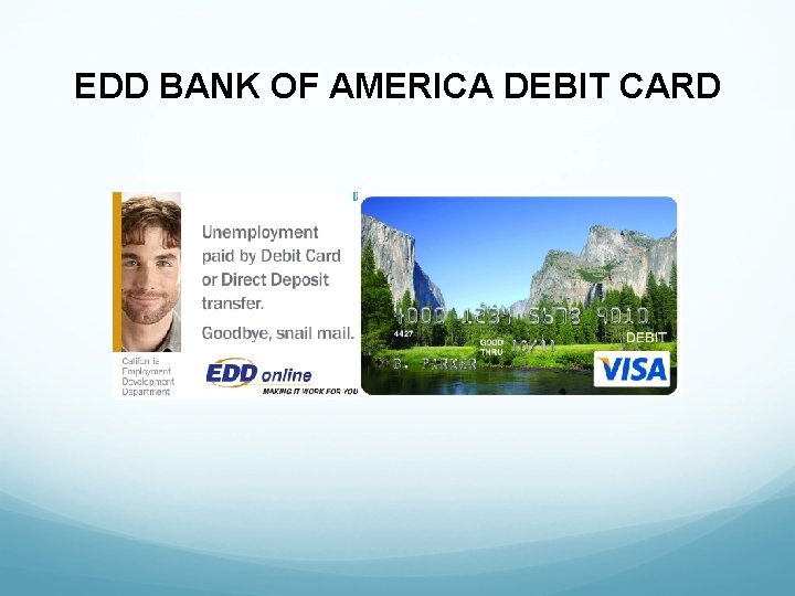 EDD BANK OF AMERICA DEBIT CARD 