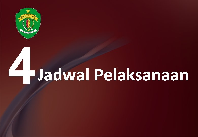 4 Jadwal Pelaksanaan 