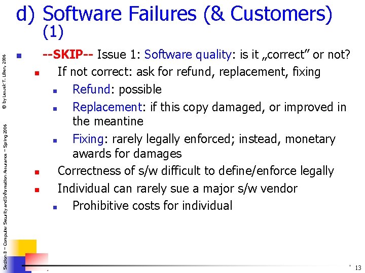 d) Software Failures (& Customers) Section 8 – Computer Security and Information Assurance –