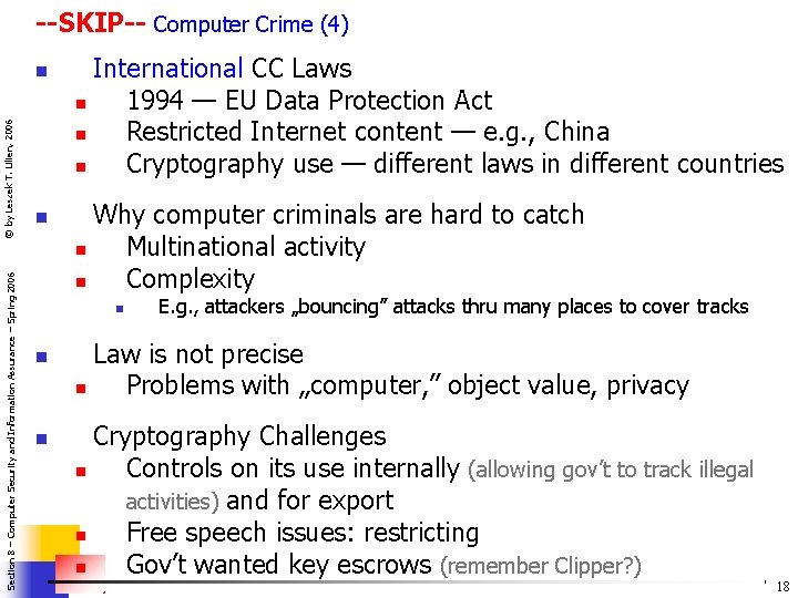 --SKIP-- Computer Crime (4) Section 8 – Computer Security and Information Assurance – Spring