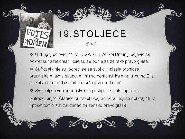 19. STOLJEĆE v U drugoj polovici 19. st. U SAD-u i Velikoj Britaniji pojavio