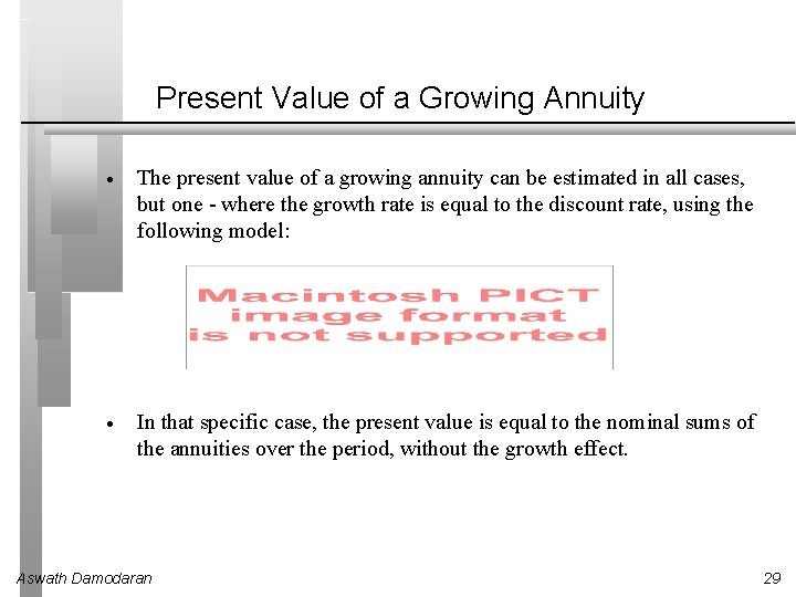 Present Value of a Growing Annuity · The present value of a growing annuity