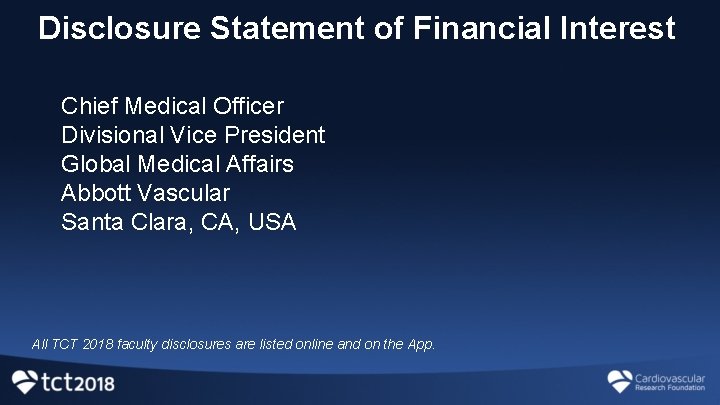 Disclosure Statement of Financial Interest Chief Medical Officer Divisional Vice President Global Medical Affairs