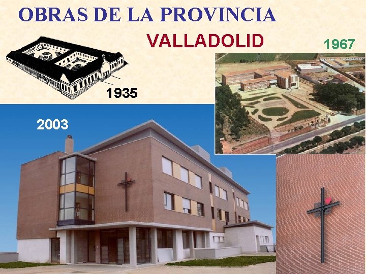 OBRAS DE LA PROVINCIA VALLADOLID 1935 2003 1967 