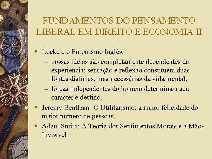 FUNDAMENTOS DO PENSAMENTO LIBERAL EM DIREITO E ECONOMIA II w Locke e o Empirismo
