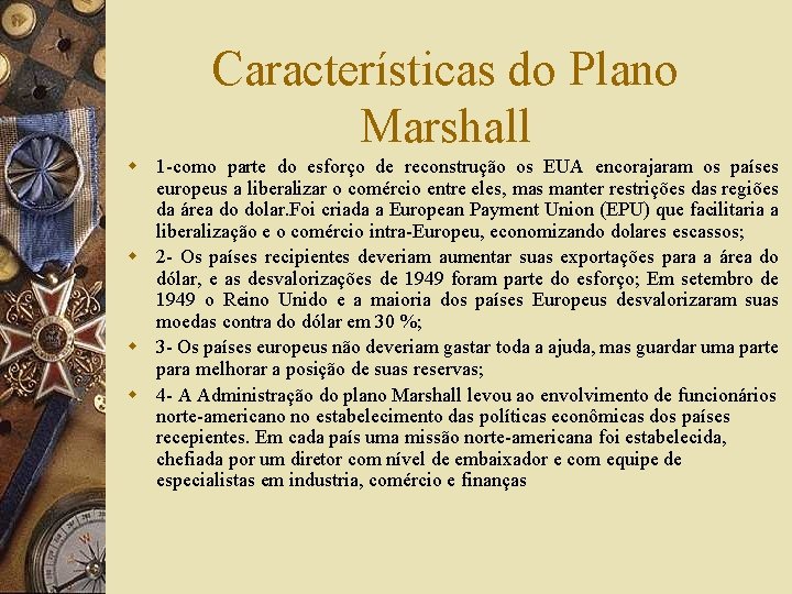 Características do Plano Marshall w 1 -como parte do esforço de reconstrução os EUA