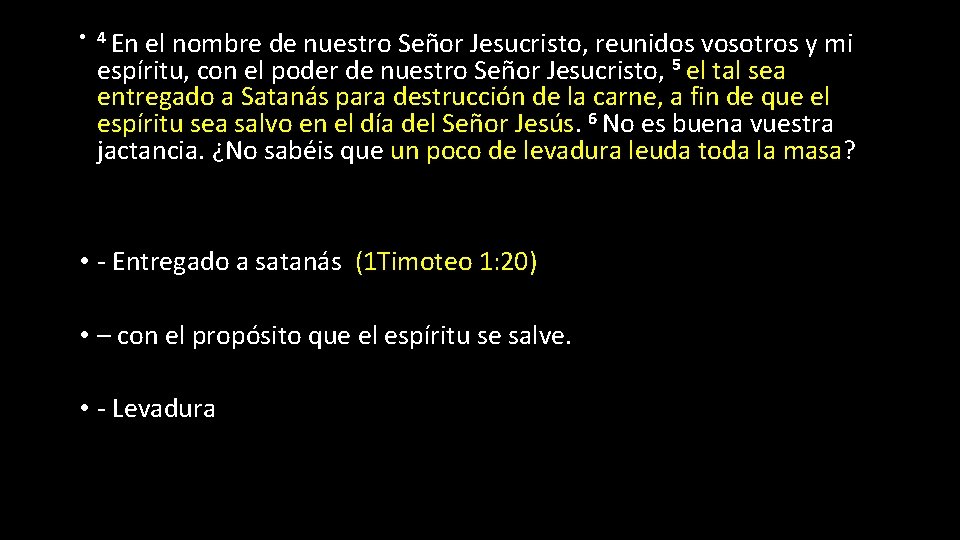  • 4 En el nombre de nuestro Señor Jesucristo, reunidos vosotros y mi