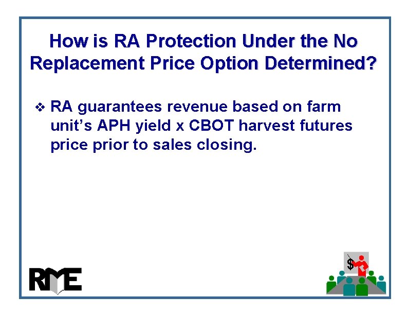 How is RA Protection Under the No Replacement Price Option Determined? v RA guarantees How is RA Protection Under the No Replacement Price Option Determined? v RA guarantees