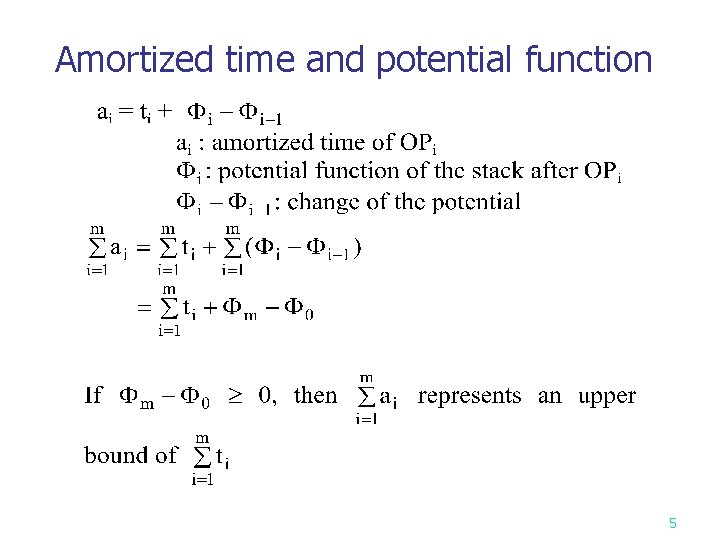 Amortized time and potential function 5 