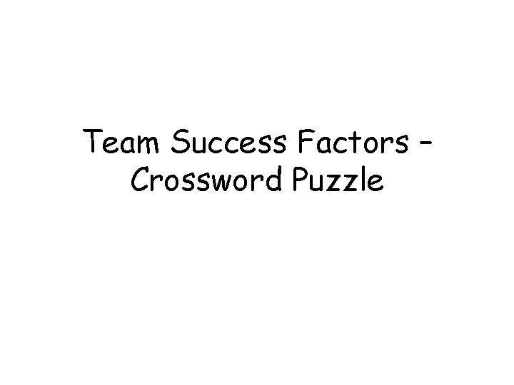 Team Success Factors – Crossword Puzzle 
